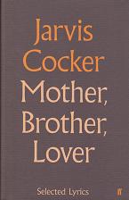 Mother, Brother, Lover by Jarvis Cocker